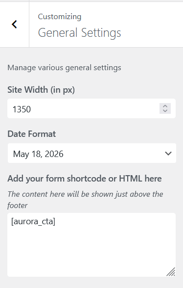 Aurora General Settings panel in the Customizer showing Site Width, Date Format and CTA shortcode field